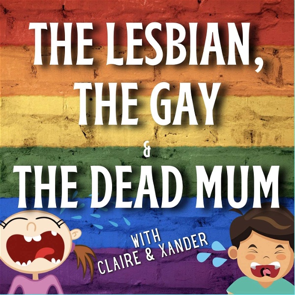 Artwork for The Lesbian The Gay and The Dead Mum