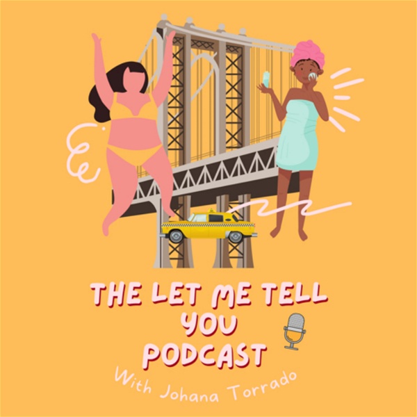 Artwork for The Let Me Tell You Podcast