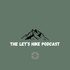 The Let's Hike Podcast