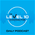 The Level 10 Contractor Daily Podcast