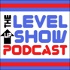 The Level Up Show Podcast