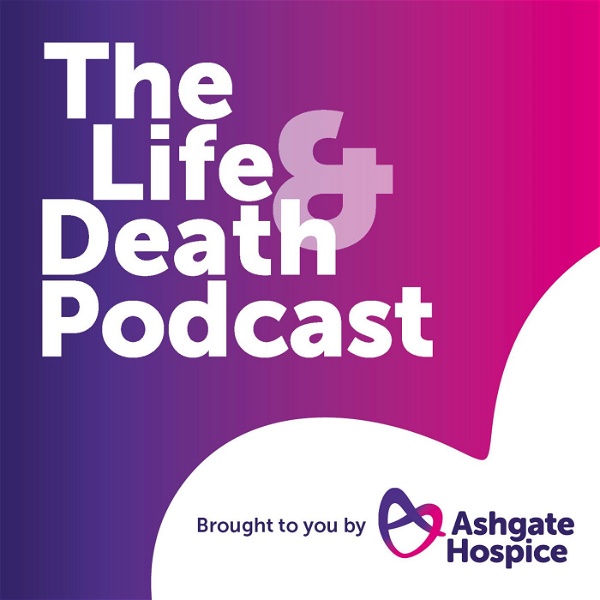 Artwork for The Life and Death Podcast