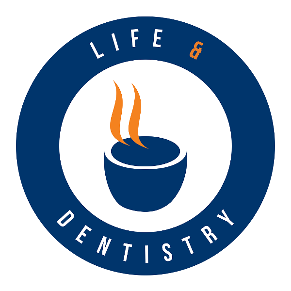 Artwork for The Life and Dentistry Podcast