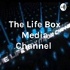 The Life Box Media Channel Radio Podcast
