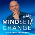 Mindset Change - Healing Your Mind and Body Podcast