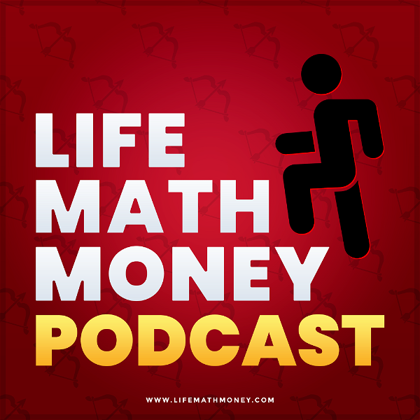 Artwork for The Life Math Money Podcast
