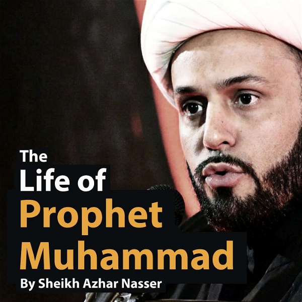 Artwork for The Life of Prophet Muhammad