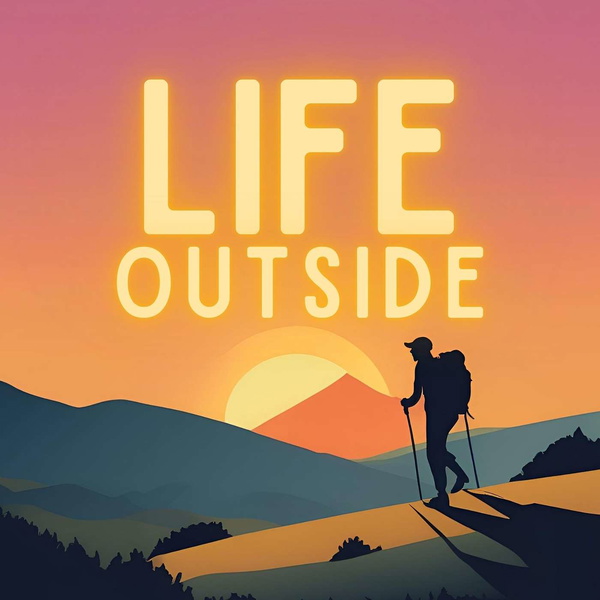 Artwork for The Life Outside Podcast