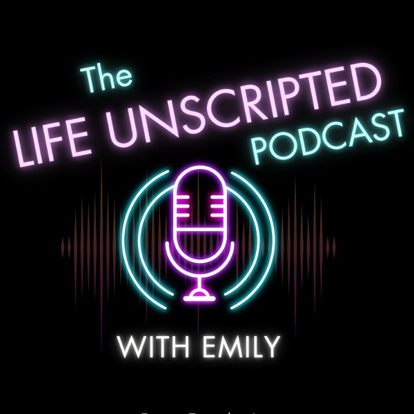 Artwork for The Life Unscripted Podcast