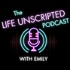 The Life Unscripted Podcast