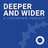Deeper & Wider - A Lifecentral Podcast