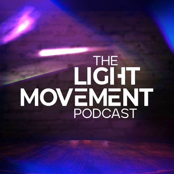 Artwork for Light Movement Podcast