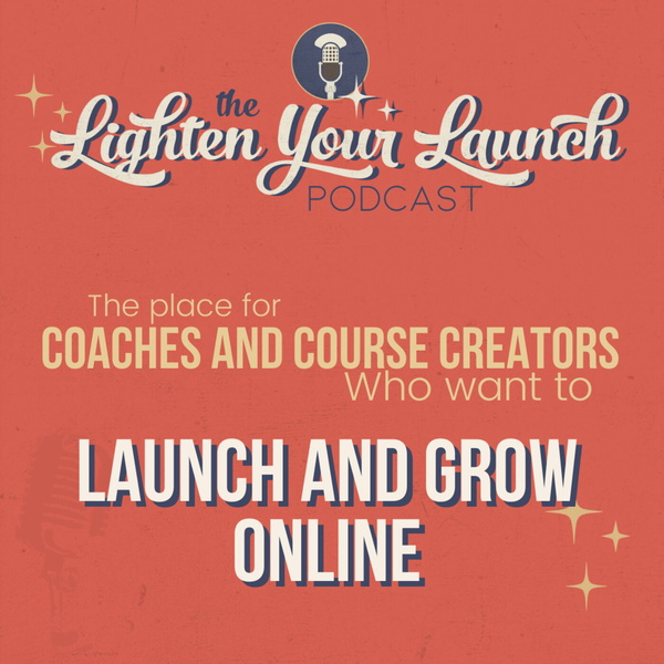 Artwork for The Lighten Your Launch Podcast