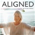 The ALIGNED Podcast by A Line Within