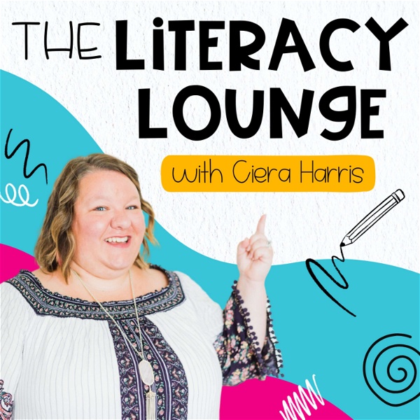 Artwork for The Literacy Lounge: Uncover the Magic of Reading Through Ciera Harris’ Guide to Building Comprehension