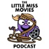 The Little Miss Movies Podcast