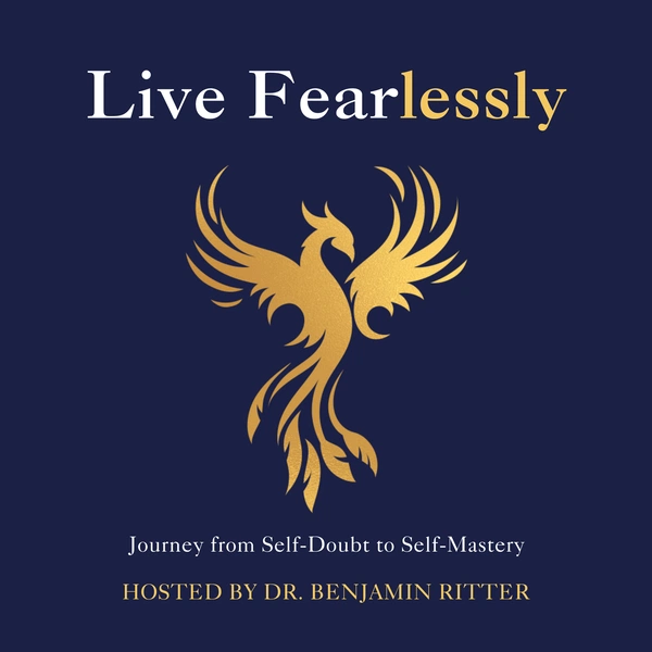 Artwork for Live Fearlessly: Living toward greater health, wealth, and happiness