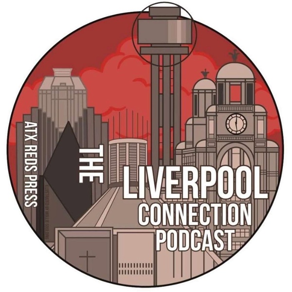 Artwork for The Liverpool Connection Podcast