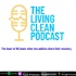The living clean podcast