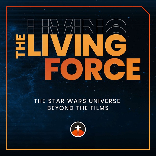 Artwork for The Living Force: A Star Wars Podcast by Youtini