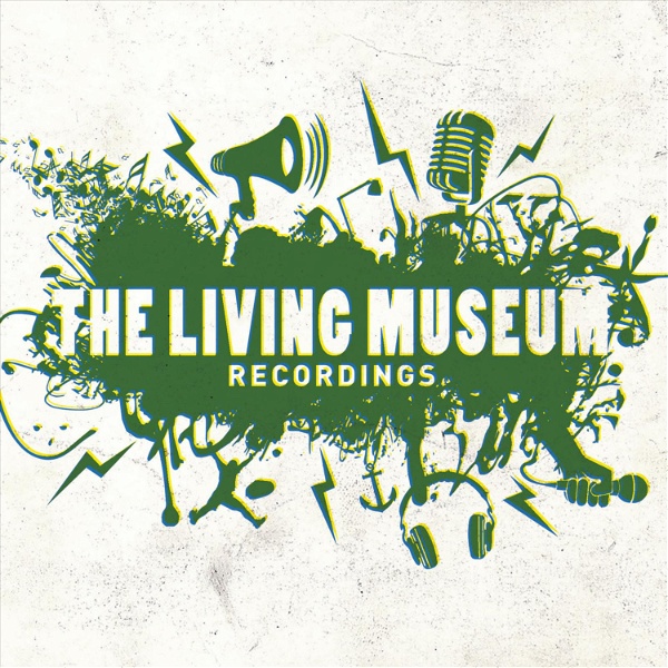 Artwork for The Living Museum Recordings