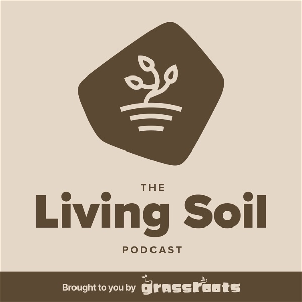 Artwork for The Living Soil Podcast