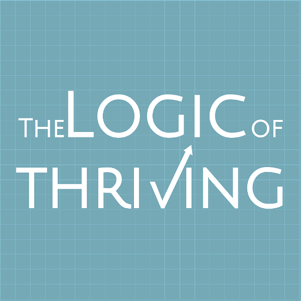 Artwork for The Logic of Thriving