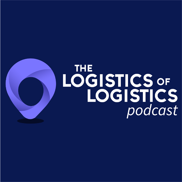 Artwork for The Logistics of Logistics Podcast
