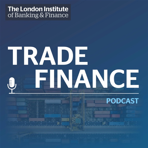 Artwork for LIBF Trade Finance Podcast