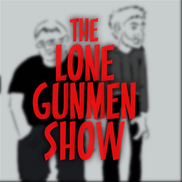 Artwork for The Lone Gunmen Show