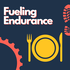 Fueling Endurance - Nutrition for Runners, Cyclists & Triathletes