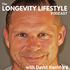 The Longevity Lifestyle Podcast with David Rachford