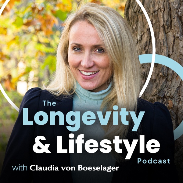 Artwork for The Longevity & Lifestyle Podcast