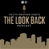 The Look Back: A Free flowing interview with Innovators, Entrepreneurs & Top Tier Influencers