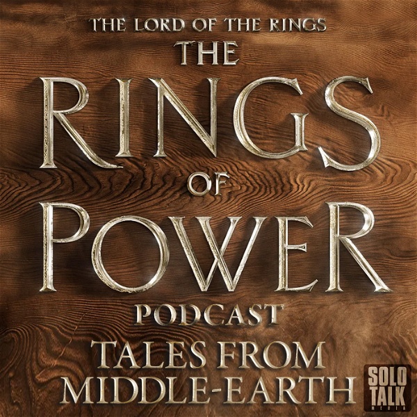 Artwork for The Lord Of The Rings: The Rings Of Power Podcast