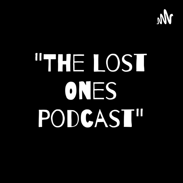 Artwork for The Lost Ones Podcast