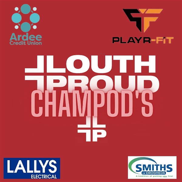Artwork for The LouthandProud ChampPod