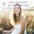 The Love Holistic Living Podcast
