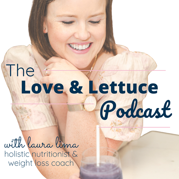 Artwork for The Love & Lettuce Podcast
