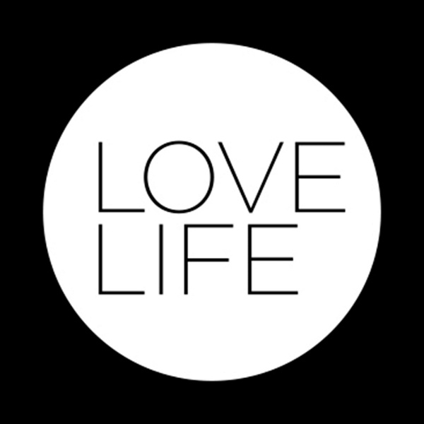 Artwork for The LoveLife Podcast