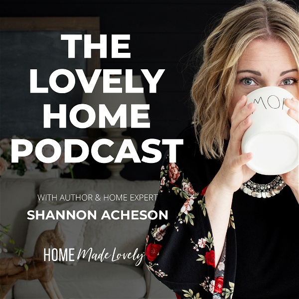 Artwork for The Lovely Home Podcast
