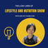 Intro to the Lifestyle and Nutrition Show