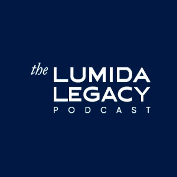 Artwork for The Lumida Legacy Podcast