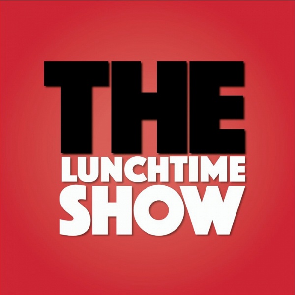 Artwork for The Lunchtime Show