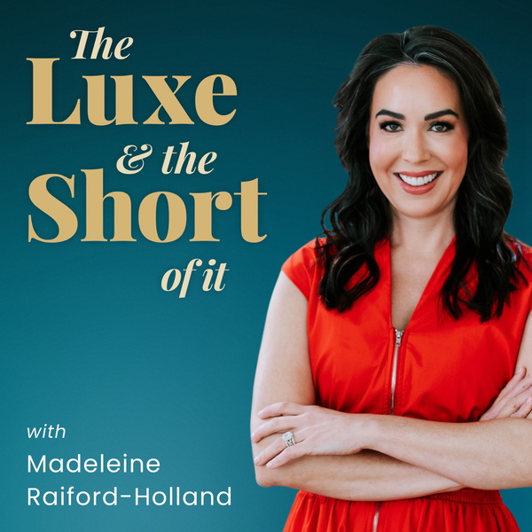 Artwork for The Luxe and The Short of It