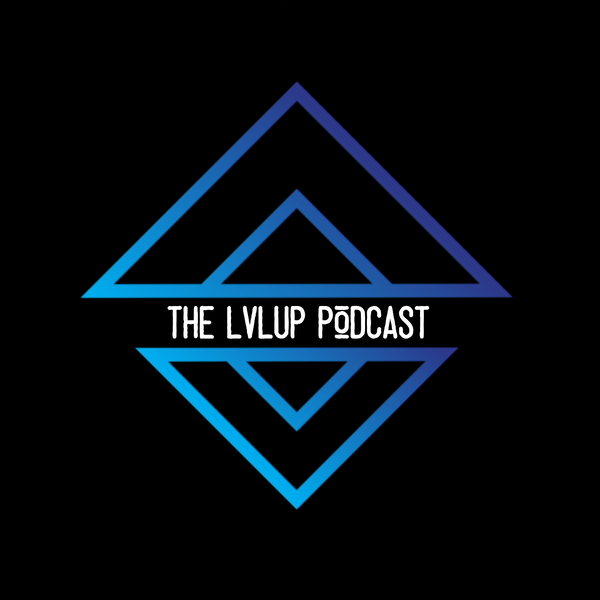 Artwork for The LvLUp Podcast