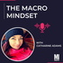 The Macro Mindset with Catharine Adams