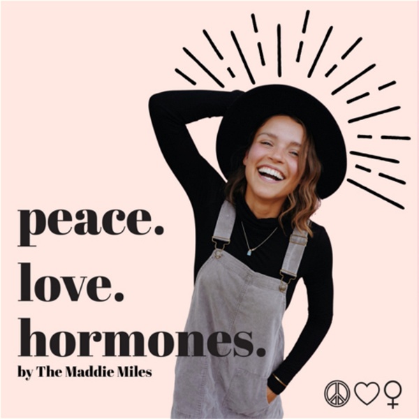 Artwork for peace. love. hormones. By The Maddie Miles