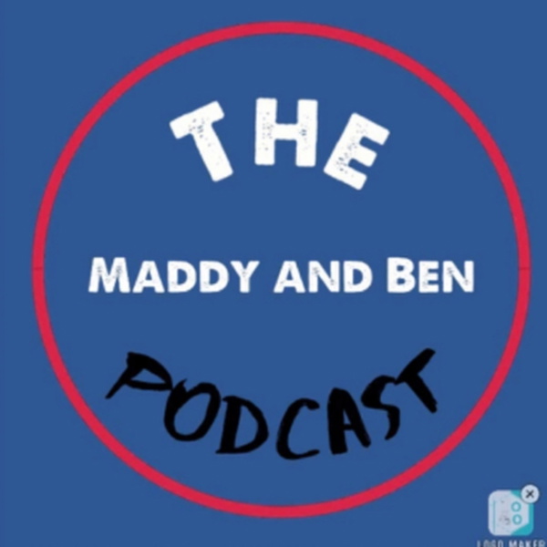 Artwork for The Maddy and Ben Podcast