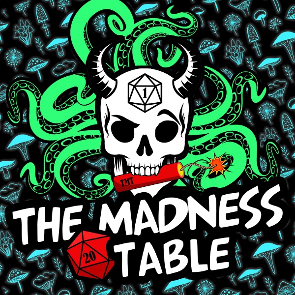 Artwork for The Madness Table: A Dungeons and Dragons 5th Edition Podcast